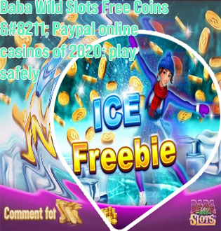 Baba wild slots free coins