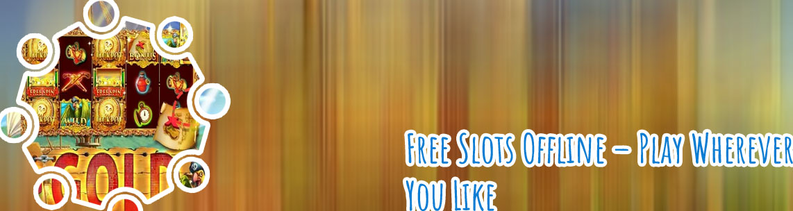 Free offline slot machine games for pc