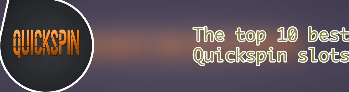 Quickspin best slots