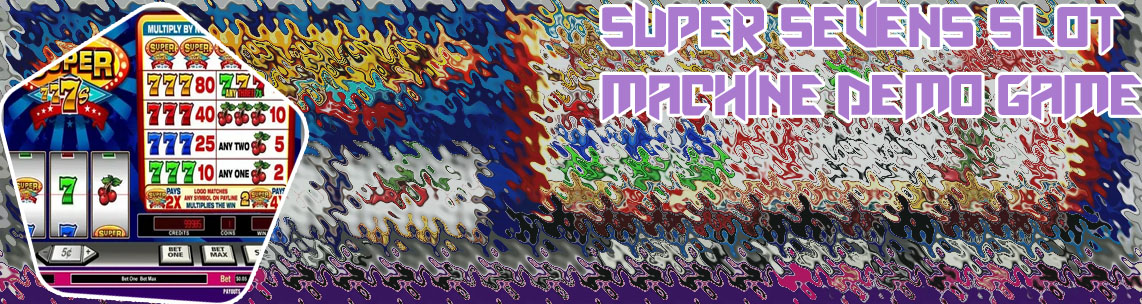 Super sevens slot machine